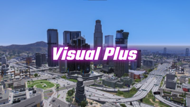 GTA 5 Visual Plus Graphics Mod [GTA 5 Graphics Mod]